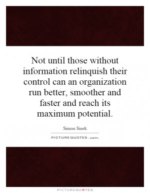 Not until those without information relinquish their control can an ...