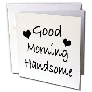 gc_171884_2 EvaDane - Funny Quotes - Good morning handsome. Best ...