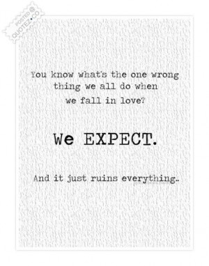 We expect too much quote