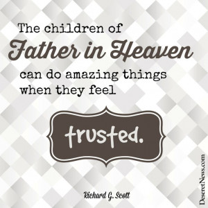 ... amazing things when they feel trusted.