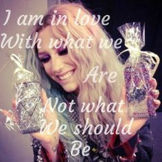 ... in love with what we are not what we should be. #Kesha #Lyrics #Animal