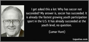 ... participation sport in the U.S. It has already succeeded at the youth