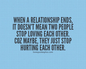 Home » Picture Quotes » Relationship » When a relationship ends