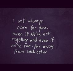 Lost Love Quote. No matter what happens I will always care about you ...