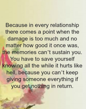 ... you can t keep give someone everything if you get nothing in return