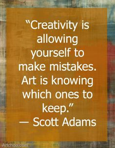 beautiful quote from # scottadams about # creativityandart more quotes ...