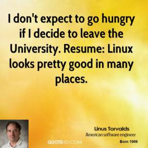 linus-torvalds-linus-torvalds-i-dont-expect-to-go-hungry-if-i-decide ...