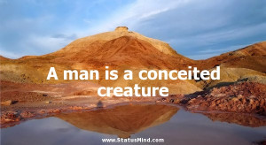 man is a conceited creature - Agatha Christie Quotes - StatusMind ...