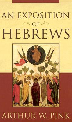 Start by marking “An Exposition of Hebrews” as Want to Read: