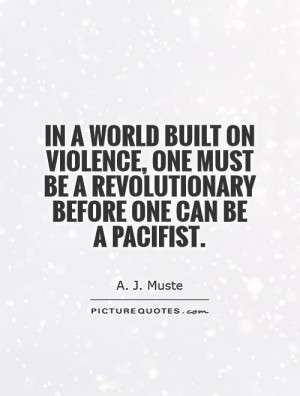 revolution quotes violence quotes a j muste quotes