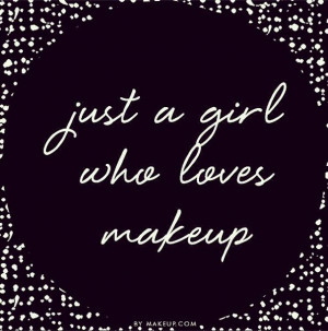 who loves makeup...#quoteMakeup Junkie, Makeup Quotes, Beauty Quotes ...