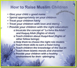 Raising children in Islam: how to raise children into responsible ...
