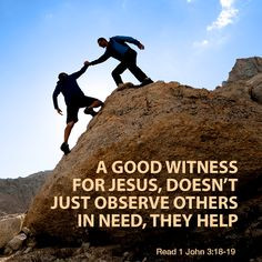 represents Jesus, your mission is to help. A good witness for Jesus ...