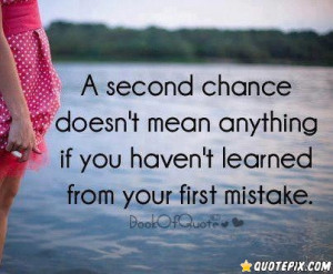Second Chance Quotes about Relationships http://www.quotepix.com/2753