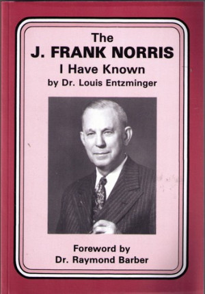 The J. Frank Norris I Have Known