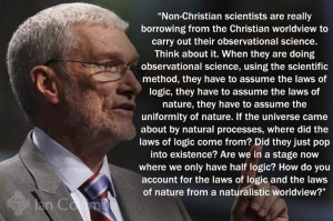 Scientists Borrow From the Christian Worldview - Ian Columba