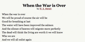 when the war is over, w.s. merwin