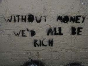 life, money, quote, rich, so true, text, without