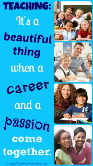 Teaching: It's a beautiful thing when a career and a passion come ...