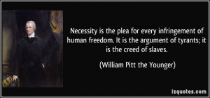 /quote-necessity-is-the-plea-for-every-infringement-of-human-freedom ...