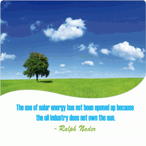 The use of solar energy has not been opened up because the oil ...