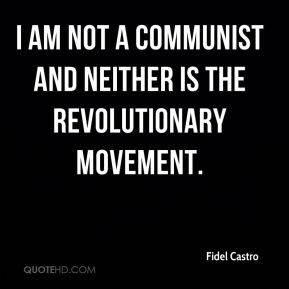 fidel-castro-fidel-castro-i-am-not-a-communist-and-neither-is-the.jpg