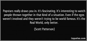 More Scott Patterson Quotes