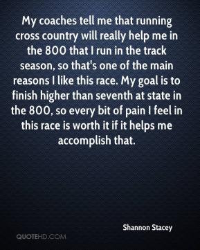 Shannon Stacey - My coaches tell me that running cross country will ...