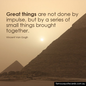 Quotecard Great things are not done by impulse