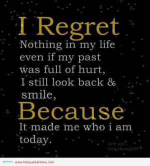 ... nothing in my life even if my past was full of hurt – quotes of life
