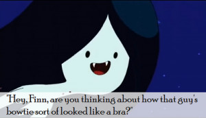 Adventure Time Marceline Quotes