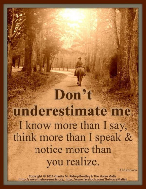 Never underestimate me....