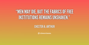 Chester Alan Arthur Quotes
