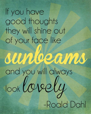 Good Thoughts Like Sunbeams Roald Dahl Quote by withanedesign