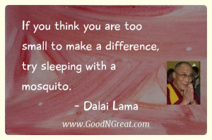 ... love and great achievements involve great risk.” – Dalai Lama