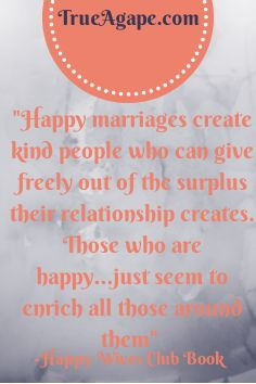 Words of Wisdom #14 | True Agape Newlywed Blog | happy marriages ...