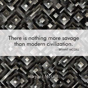 modern savagery modern savagery