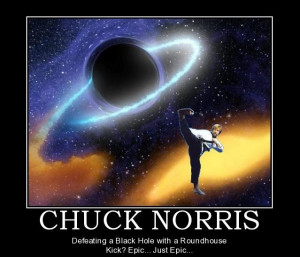 Defeating a Black Hole with a roundhouse kick? Epic....just epic.