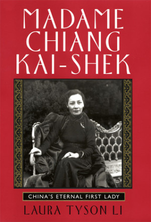 Start by marking “Madame Chiang Kai-shek: China's Eternal First Lady ...