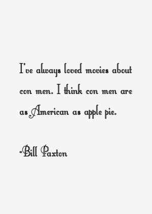 Bill Paxton Quotes & Sayings