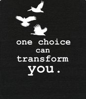 One Choice Can Transform