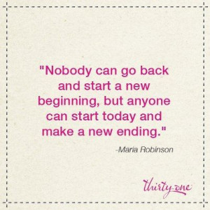 quotations from thirty one Start your new ending today! Go to my ...