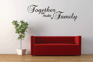 Together-We-Make-a-Family-Art-Wall-Quotes-Vinyl-Wall-Sticker-Decal