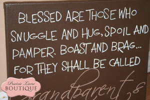 Blessed are those who snuggle and hug GRANDPARENTS quote on hand ...