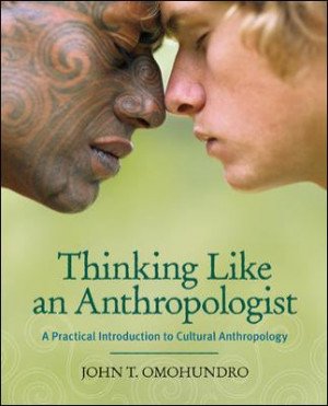 ... an Anthropologist: A Practical Introduction to Cultural Anthropology