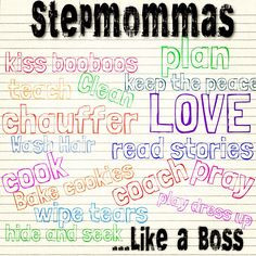 love being a super step mom! More