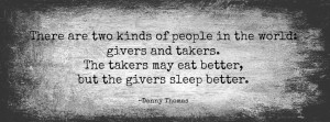 ... and takers. The takers may eat better, but the givers sleep better