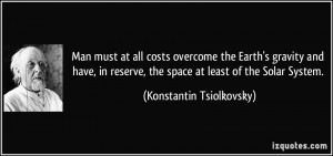 all costs overcome the Earth's gravity and have, in reserve, the space ...