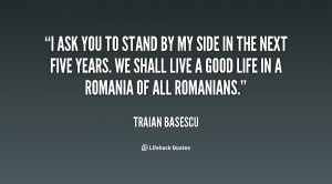quote-Traian-Basescu-i-ask-you-to-stand-by-my-64543.png