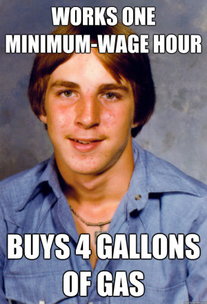 Old Economy Steve (political meme) (funny) (gallon, minimum wage ...